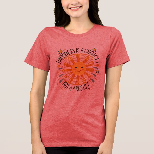Camiseta Triblenda "La felicidad es una opción - Diseño solar radiant (Anverso)
