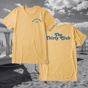 Camiseta Triblenda La fiesta de cumpleaños número 30 de The Thirty Cl