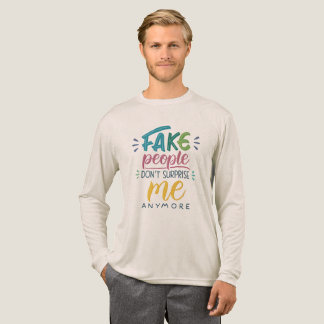 Camiseta Triblenda La gente falsa ya no me sorprende