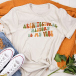 Camiseta Triblenda La historia arquitectónica de Groovy 1970 es mi op<br><div class="desc">Regale esta camiseta de 'Historia arquitectónica es mi vibe' al historiador arquitectónico en su vida.</div>