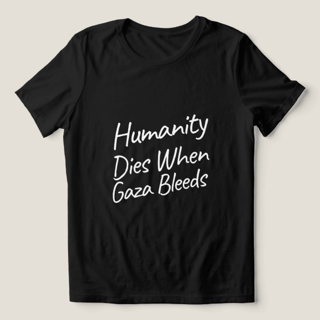 Camiseta Triblenda La humanidad muere cuando Gaza quema el genocidio  (Diseño delantero )