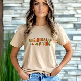 Camiseta Triblenda La Ingeniería Retro Groovy Es Mi Vibe, Ingeniero