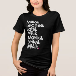 Camiseta Triblenda La leche es nuestro idioma del amor