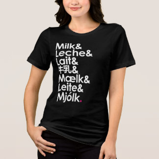 Camiseta Triblenda La leche es nuestro idioma del amor