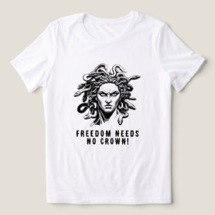 Camiseta Triblenda ¡La libertad no necesita corona!