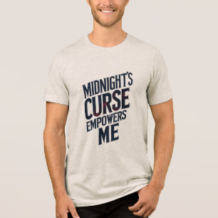 Camiseta Triblenda La maldición de medianoche me da fuerza