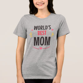 Camiseta Triblenda La mejor mamá del mundo