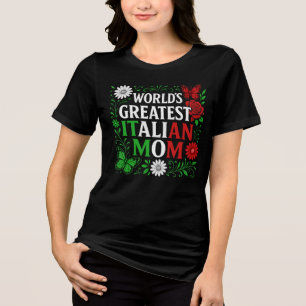 Camiseta Triblenda La mejor mamá italiana del mundo
