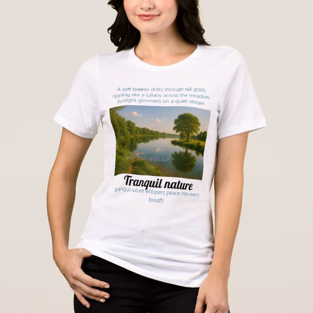 Camiseta Triblenda La naturaleza tranquila susurra paz en cada respir (Anverso)