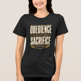 Camiseta Triblenda La obediencia es mejor que el sacrificio Fe cristi