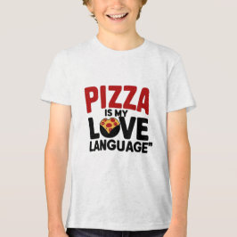 Camiseta Triblenda La pizza es mi lengua de amor
