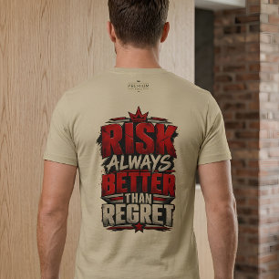 Camiseta Triblenda La Riesgo Siempre Es Mejor Que El Arrepentimiento