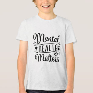 Camiseta Triblenda La Salud Mental Es Conciencia Sobre La Salud Del C