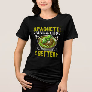 Camiseta Triblenda la spaghetti hace la vida mejor