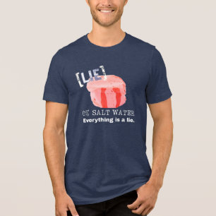 Camiseta Triblenda La Taffy de Agua Salada Es una Mentira