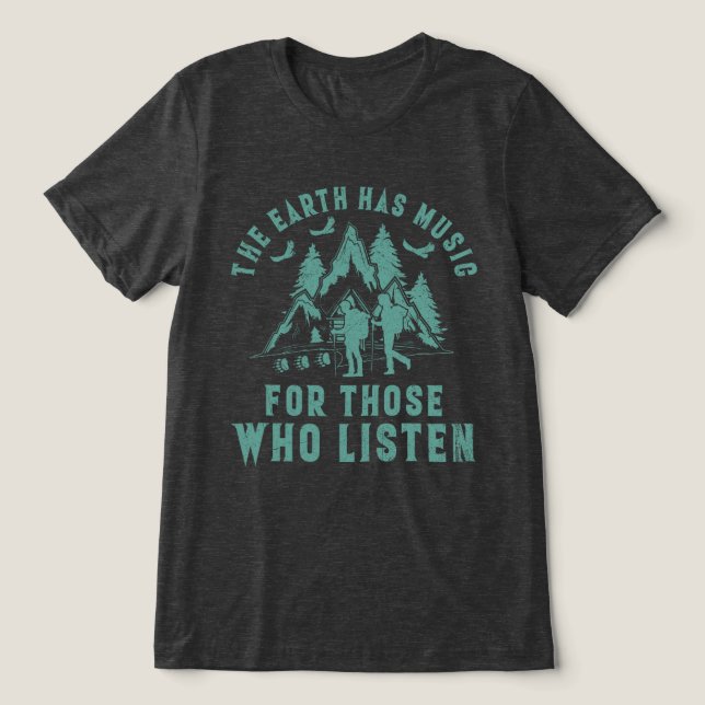 Camiseta Triblenda La Tierra tiene música para los que escuchan (Diseño delantero )