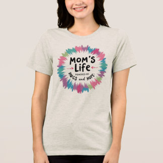 Camiseta Triblenda La vida de mamá impulsada por abrazos y esperanza
