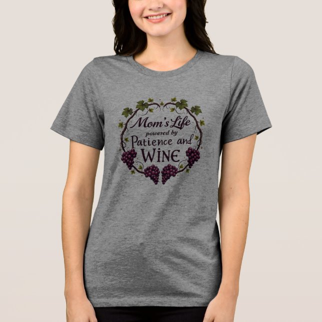 Camiseta Triblenda La vida de mamá: Impulsada por la paciencia y el v (Anverso)