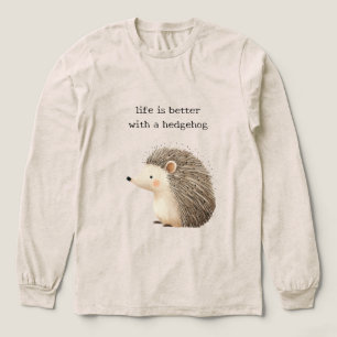 Camiseta Triblenda La vida es mejor con un erizo 