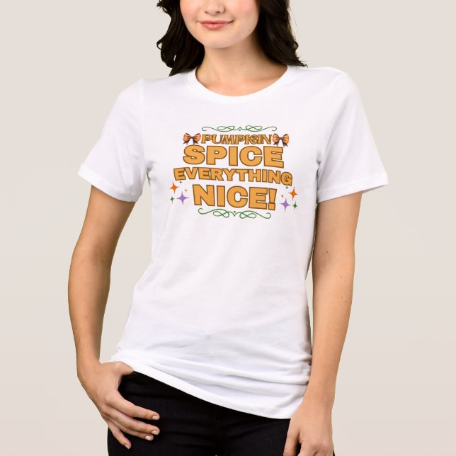 Camiseta Triblenda Las Especias De Calabaza Todo Bien. (Anverso)