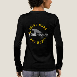 Camiseta Triblenda Las mujeres del MTLP imprimen armas, no dinero, ma