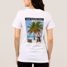 Camiseta Triblenda las mujeres tienen tee. Feliz cumpleaños Matey! ra