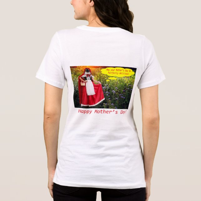 Camiseta Triblenda las mujeres tienen tee. Feliz Día de la Madre. rag (Reverso )