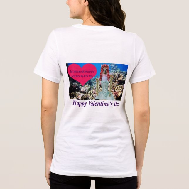 Camiseta Triblenda las mujeres tienen tee. Feliz Día de San Valentín. (Reverso )