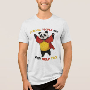 CAMISETA TRIBLENDA LAS PERSONAS FUERTES TAMBIÉN PIDEN AYUDA