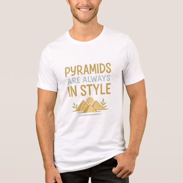 Camiseta Triblenda Las pirámides son siempre un estilo - Patrimonio e (Anverso)