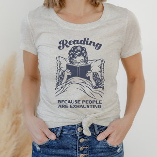 Camiseta Triblenda Lectura Divertida Las Personas Son Agotadoras Retr