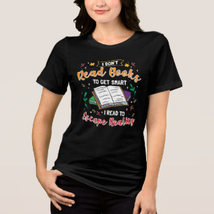 Camiseta Triblenda Leí para escapar de la realidad, broma de lectura