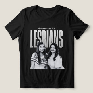 Camiseta Triblenda Lesbianas de Galveston Texas