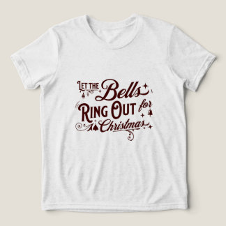 Camiseta Triblenda Let the Bells Ring Out for Christmas Festive Holid