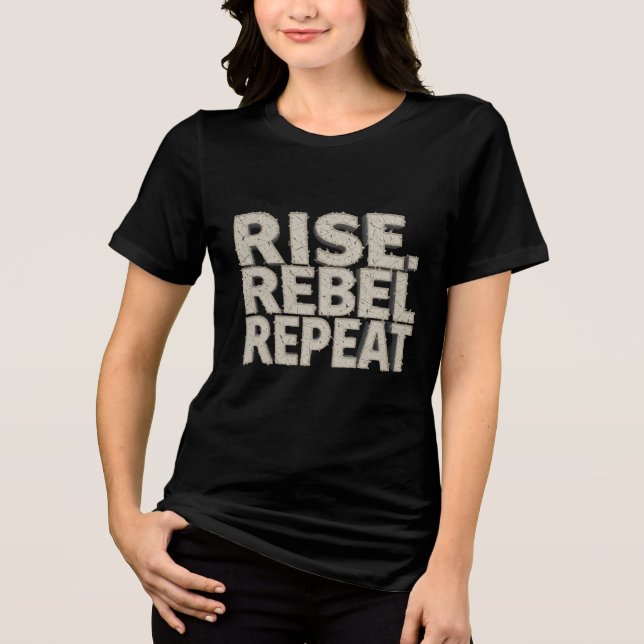 Camiseta Triblenda Levantamiento, rebelde, repetición- Mes de histori (Anverso)