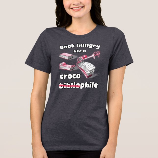 Camiseta Triblenda Libro Hambriento Como Un Croco Gracioso Esbozo A M (Anverso)