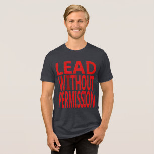 Camiseta Triblenda Liderar Sin Permiso Cita Motivacional Audaz