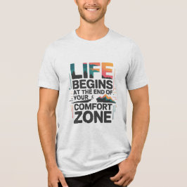 CAMISETA TRIBLENDA LIFE BEGINS AT THE END OF YOUR COMFORT ZONE D03