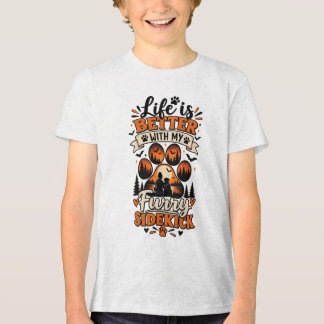 Camiseta Triblenda Life Is Better With My Furry Sidekick