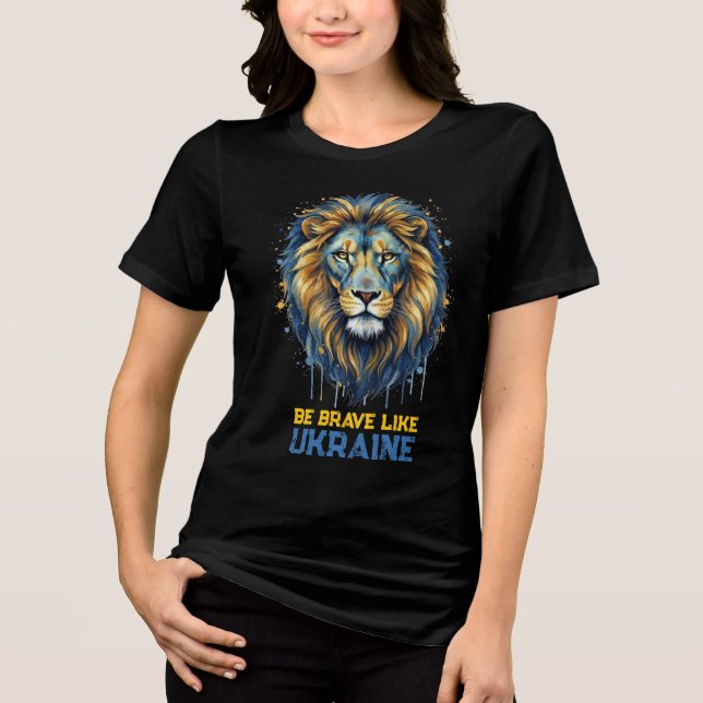 Camiseta Triblenda Lion “Be brave like Ukraine.” (Anverso)