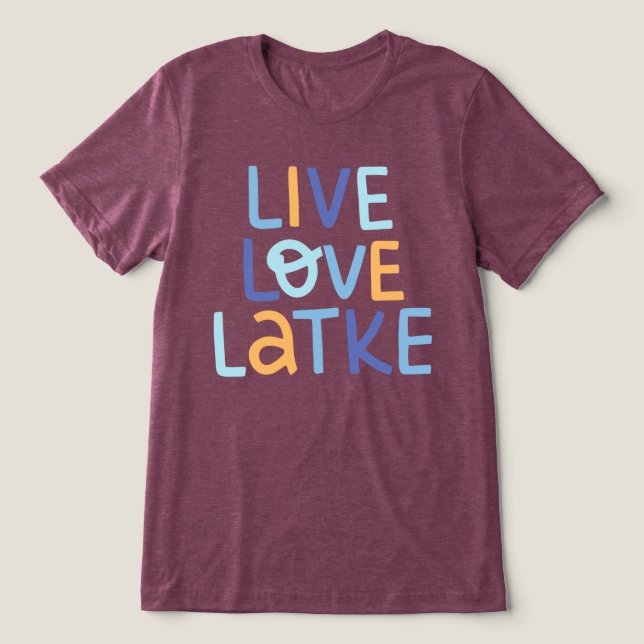Camiseta Triblenda Live Love Latke Hanukkah Design (Diseño delantero )