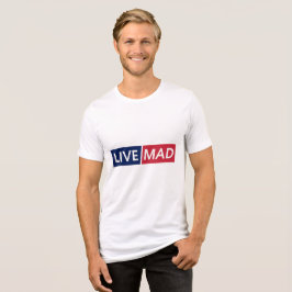 Camiseta Triblenda LIVE MAD – Bold Minimal Modern Typography Design