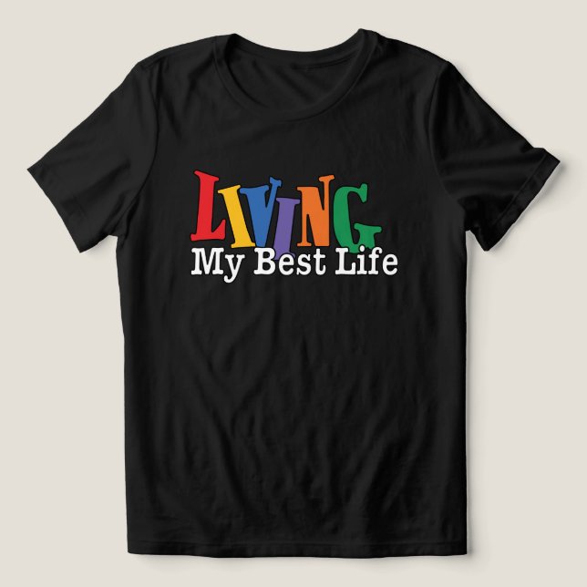 Camiseta Triblenda Living My Best Life (Diseño delantero )