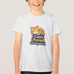 Camiseta Triblenda “Llegué. Ronroneé. Conquisté — Cita Divertida de G