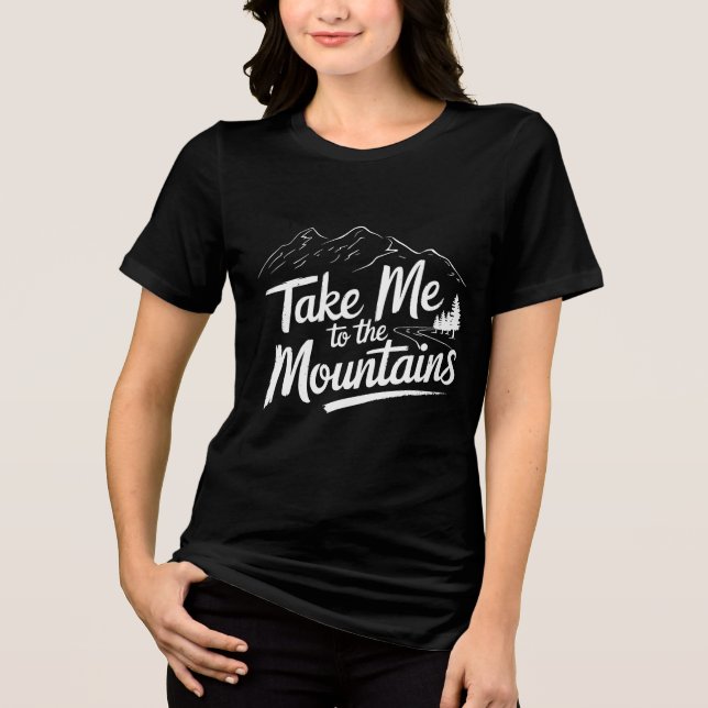 Camiseta Triblenda Llévame a las montañas (Anverso)
