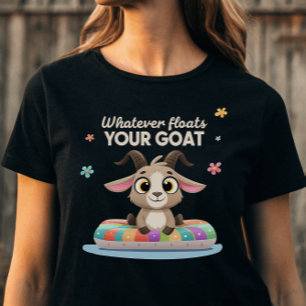 Camiseta Triblenda Lo Que Sea Que Flote Tu Chiste De Granja De Cabras
