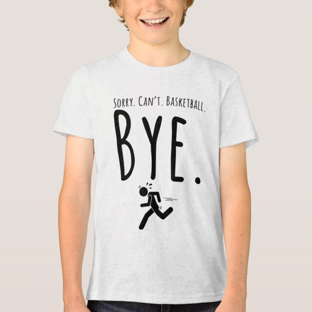 Camiseta Triblenda Lo siento. No puedo. Baloncesto. Adiós. - Balonces (Anverso)