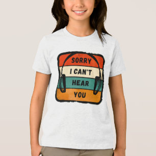 Camiseta Triblenda Lo siento, no puedo oírte - Auriculares retro