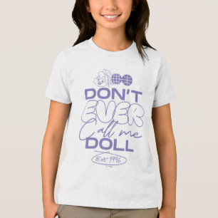 Camiseta Triblenda Lola "Nunca me llames muñeca"