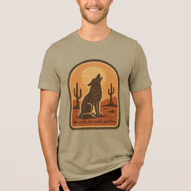 Camiseta Triblenda Lone Wolf Desert Scene – “No Pack No Path Just Fir (Anverso)